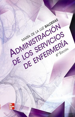 ADMINISTRACION DE LOS SERVICIOS DE ENFERMERIA 6TA