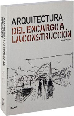 ARQUITECTURA DEL ENCARGO A LA CONSTRUCCION