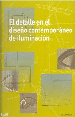 EL DETALLE EN EL DISEÑO CONTEMPORANEO DE ILUMINACION + CD