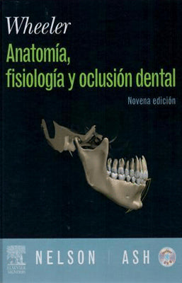 WHEELER. ANATOMIA, FISIOLOGIA Y OCLUSION DENTAL