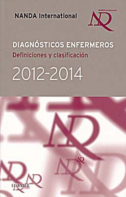 DIAGNOSTICOS ENFERMEROS. DEFINICIONES Y PLANIFICACION 2012-2014