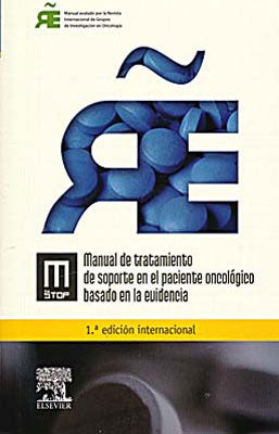 MANUAL DE TRATAMIENTO DE SOPORTE EN EL PACIENTE ONCOLOGICO BASADO EN LA EVIDENCIA