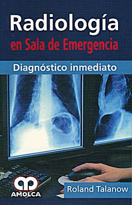 RADIOLOGIA EN SALA DE EMERGENCIA DIAGNOSTICO INMEDIATO