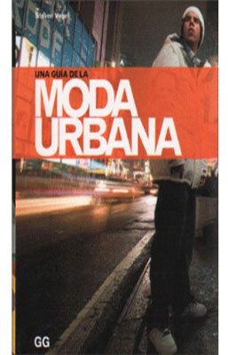 UNA GUIA DE LA MODA URBANA