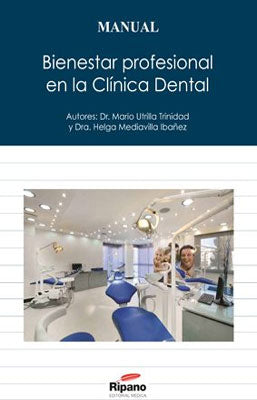 BIENESTAR PROFESIONAL EN LA CLINICA DENTAL