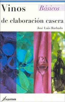 VINOS DE ELABORACION CASERA
