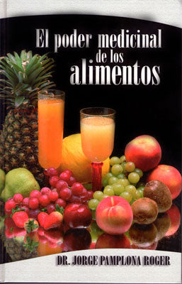EL PODER MEDICINAL DE LOS ALIMENTOS