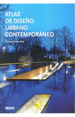 ATLAS DE DISEÑO URBANO CONTEMPORANEO
