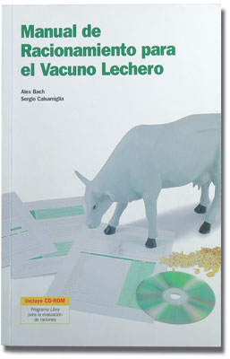 MANUAL DE RACIONAMIENTO PARA EL VACUNO LECHERO + CD