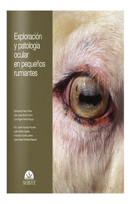 EXPLORACION Y PATOLOGIA OCULAR EN PEQUEÑOS RUMIANTES