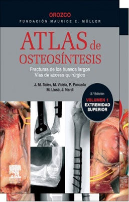 ATLAS DE OSTEOSINTESIS FRACTURAS DE LOS HUESOS LARGOS VIAS DE ACCESO QUIRURGICO