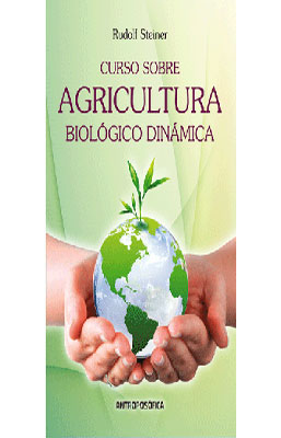 CURSO SOBRE AGRICULTURA BIOLOGICO DINAMICA
