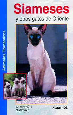 SIAMESES Y OTROS GATOS DE ORIENTE