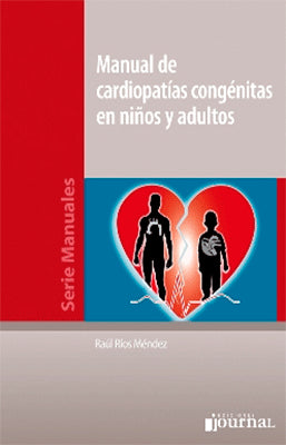 MANUAL DE CARDIOPATIA CONGENITAS EN NIÑOS Y ADULTOS