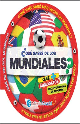 ¿QUE SABES DE LOS MUNDIALES?