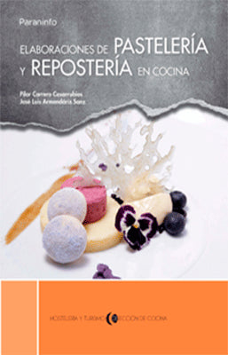ELABORACION DE PASTELERIA Y REPOSTERIA EN COCINA