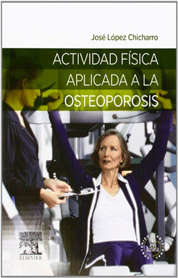 ACTIVIDAD FISICA APLICADA A LA OSTEOPOROSIS