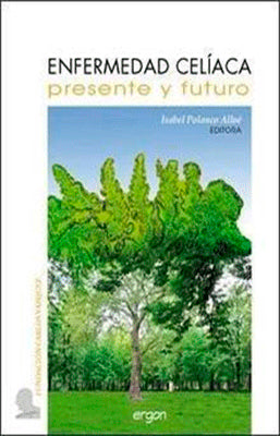 ENFERMEDAD CELIACA: PRESENTE Y FUTURO