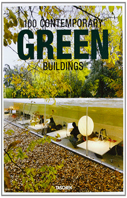 100 CONTEMPORARY GREEN BUILDINGS