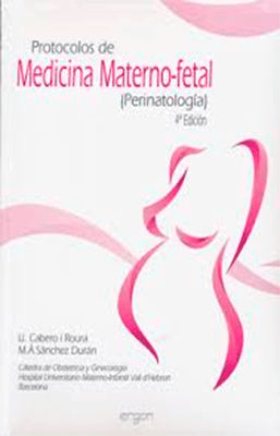 PROTOCOLOS DE MEDICINA MATERNO FETAL (PERINATOLOGIA)4ED
