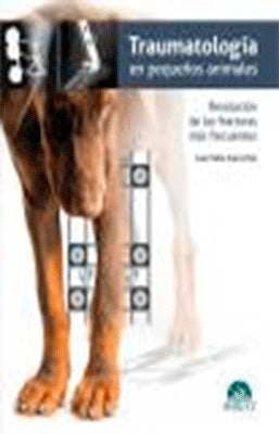 TRAUMATOLOGIA EN PEQUEÑOS ANIMALES