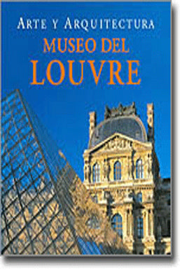 MUSEO DE LOUVRE ARTE Y ARQUITECTURA