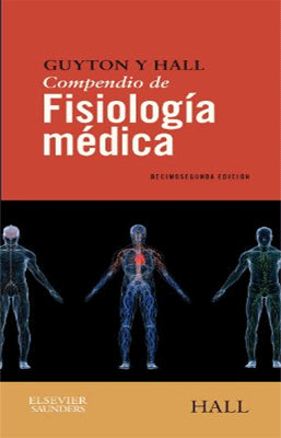 GUYTON Y HALL COMPENDIO DE FISIOLOGIA MEDICA 12 ED.
