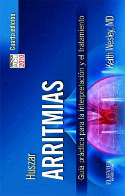 ARRITMIAS GUIA PRACTICA PARA LA INTERPRETACION Y EL TRATAMIENTO