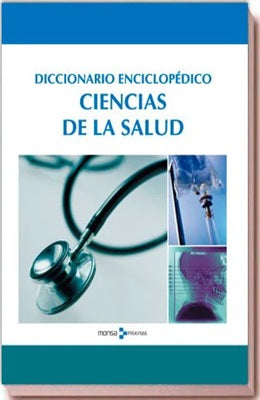 DICCIONARIO ENCICLOPEDICO CIENCIAS DE LA SALUD