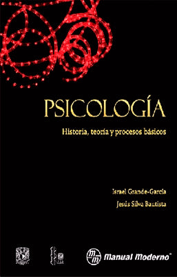 PSICOLOGIA HISTORIA, TEORIA Y PROCESOS BASICOS