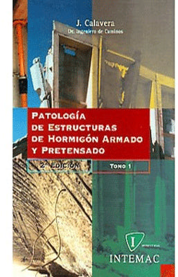 PATOLOGIA DE ESTRUCTURAS DE HORMIGON ARMADO Y PRETENSADO (2 VOL)