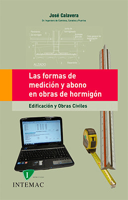 LAS FORMAS DE MEDICION Y ABONO DE HORMIGON EDIFICACION Y OBRAS CIVILES