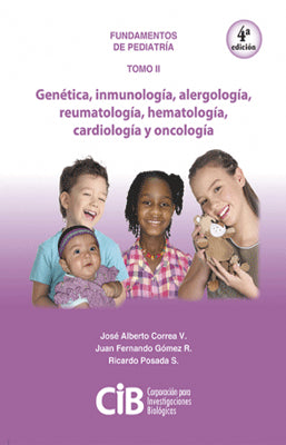 FUNDAMENTOS DE PEDIATRIA TOMO II GENETICA INMUNOLOGIA ALERGOLOGIA REUMATOLOGIA HEMATOLOGIA ....