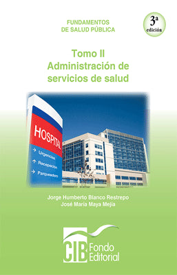 FUNDAMENTOS DE SALUD PUBLICA TOMO II ADMINISTRACION DE SERVICIOS DE SALUD