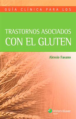 GUIA CLINICA PARA LOS TRASTORNOS ASOCIADOS CON EL GLUTEN