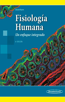 FISIOLOGIA HUMANA UN ENFOQUE INTEGRADO 6TA. ED.