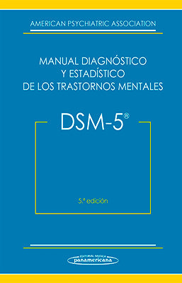 MANUAL DIAGNOSTICO Y ESTADISTICO DE LOS TRASTORNOS MENTALES DSM-5