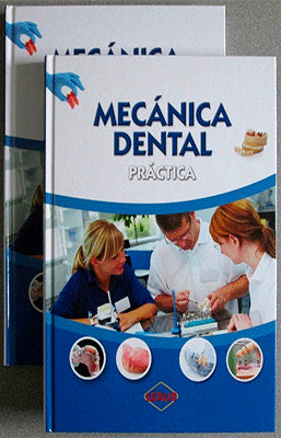 MECANICA DENTAL PRACTICA X 2 VOL.