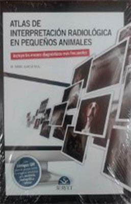 ATLAS DE INTERPRETACION RADIOLOGICA EN PEQUEÑOS ANIMALES