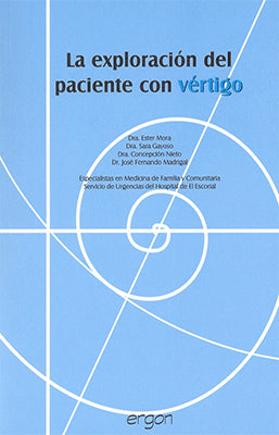 LA EXPLORACION DEL PACIENTE CON VERTIGO