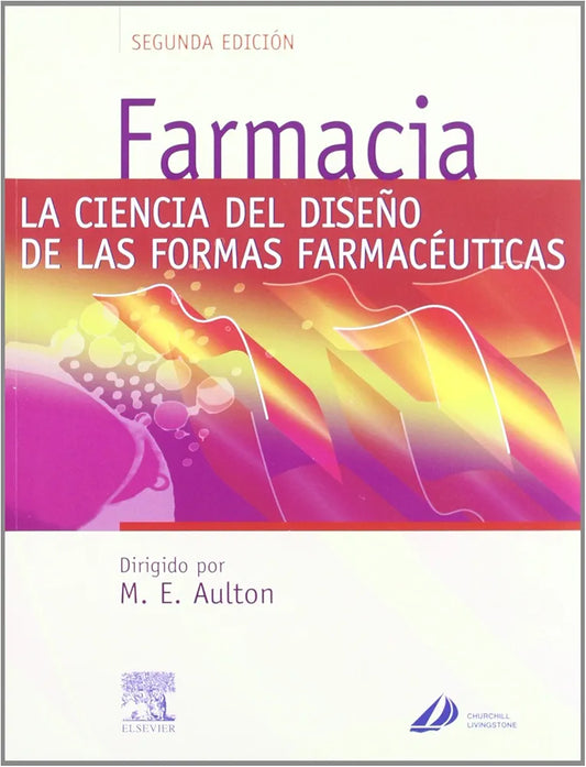 FARMACIA LA CIENCIA DEL DISEÑO DE LAS FORMAS FARMACEUTICAS