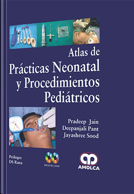 ATLAS DE PRACTICAS NEONATAL Y PROCEDIMIENTOS PEDIATRICOS + 2 DVD