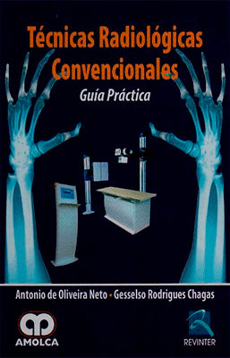 TECNICAS RADIOLOGICAS CONVENCIONALES GUIA PRACTICA