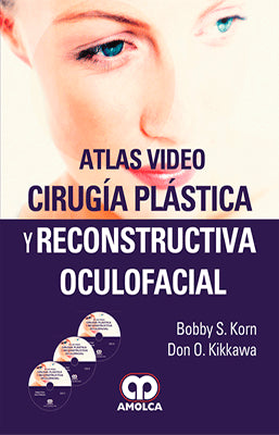 ATLAS VIDEO CIRUGIA PLASTICA Y RECONSTRUCTIVA OCULOFACIAL