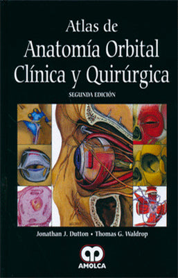 ATLAS DE ANATOMIA ORBITAL CLINICA Y QUIRURGICO
