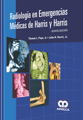 RADIOLOGIA EN EMERGENCIAS MEDICAS DE HARRIS Y HARRIS