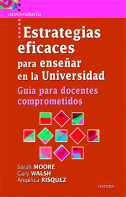 ESTRATEGIAS EFICACES PARA ENSEÑAR EN LA UNIVERSIDAD