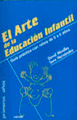 EL ARTE DE LA EDUCACION INFANTIL