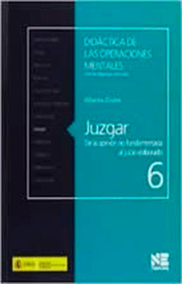 JUZGAR DE LA OPINION NO FUNDAMENTADA AL JUICIO ELABORADO