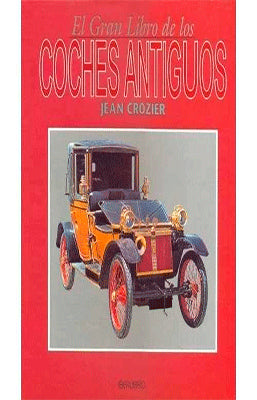 EL GRAN LIBRO DE LOS COCHES ANTIGUOS